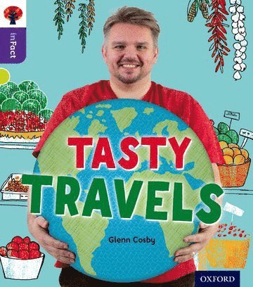 Glenn Cosby - Oxford Reading Tree inFact: Level 11: Tasty Travels, Häftad
