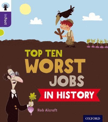 bokomslag Oxford Reading Tree inFact: Level 11: Top Ten Worst Jobs in History