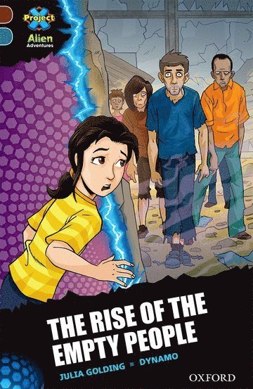 Julia Golding - Project X Alien Adventures: Dark Red + Book Band, Oxford Level 19: The Rise of the Empty People, Häftad