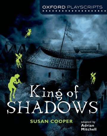 Susan Cooper, Mitchell - Oxford Playscripts: King of Shadows, Häftad