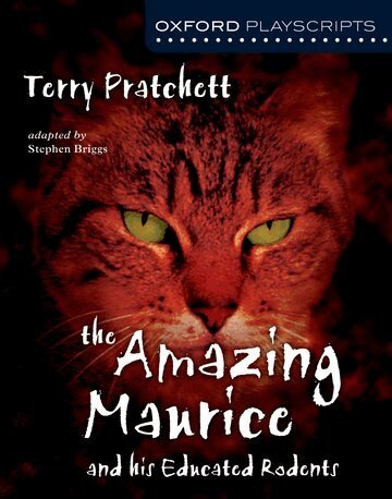 Terry Pratchett, Stephen Briggs - Oxford Playscripts: The Amazing Maurice and his Educated Rodents, Häftad