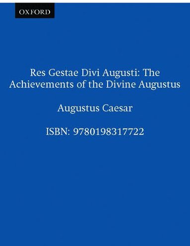 Augustus Caesar, P. A. Brunt, J. M. Moore - Res Gestae Divi Augusti, Häftad