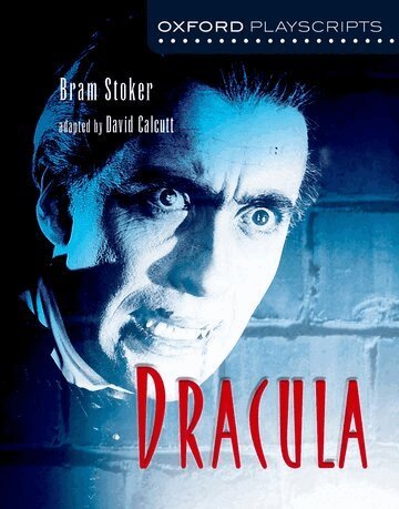 Bram Stoker - Oxford Playscripts: Dracula, Häftad