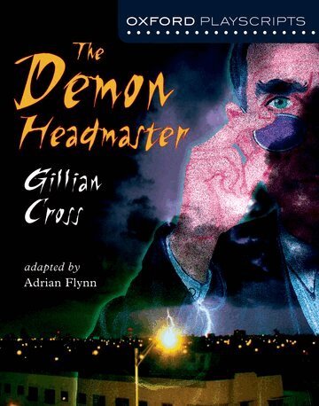 Gillian Cross - Oxford Playscripts: The Demon Headmaster, Häftad