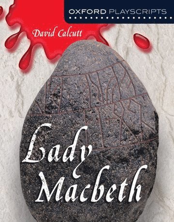 David Calcutt - Oxford Playscripts: Lady Macbeth, Häftad
