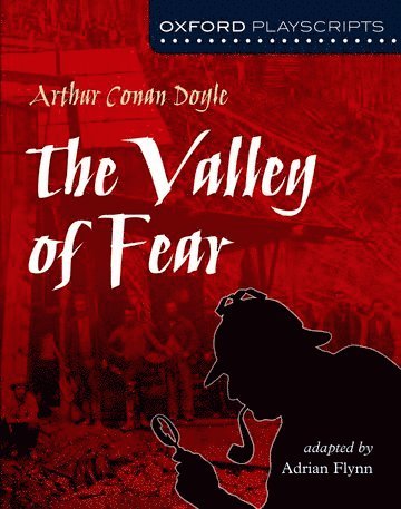 Arthur Conan Doyle - Oxford Playscripts: The Valley of Fear, Häftad