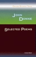 bokomslag Oxford Student Texts: John Donne: Selected Poems
