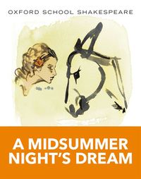 bokomslag Oxford School Shakespeare: Midsummer Night's Dream