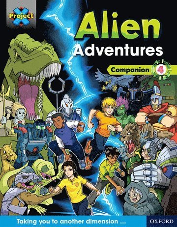 Project X Alien Adventures: Dark Blue Dark Red + Book Bands, Oxford Levels 15-20: Companion 4 1