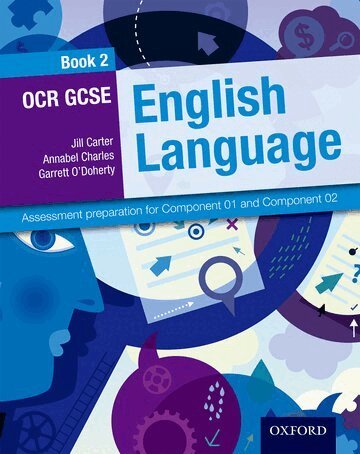 Jill Carter, Annabel Charles, Garrett O'Doherty - OCR GCSE English Language: Student Book 2, Häftad