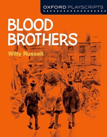 Willy Russell - Oxford Playscripts: Blood Brothers, Häftad