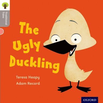 bokomslag Oxford Reading Tree Traditional Tales: LEvel 1: The Ugly Duckling