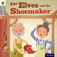 bokomslag Oxford Reading Tree Traditional Tales: Level 1: The Elves and the Shoemaker