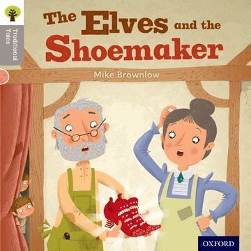 Mike Brownlow, Nikki Gamble, Teresa Heapy - Oxford Reading Tree Traditional Tales: Level 1: The Elves and the Shoemaker, Häftad