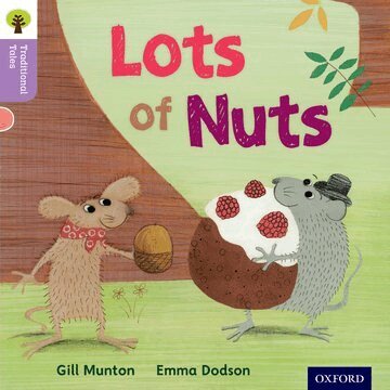 Gill Munton, Nikki Gamble, Teresa Heapy - Oxford Reading Tree Traditional Tales: Level 1+: Lots of Nuts, Häftad