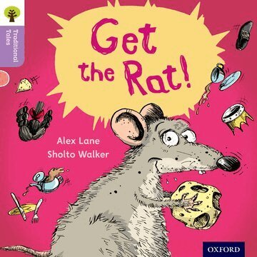 Alex Lane, Nikki Gamble, Teresa Heapy - Oxford Reading Tree Traditional Tales: Level 1+: Get the Rat!, Häftad