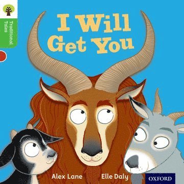 Oxford Reading Tree Traditional Tales: Level 2: I Will Get You 1
