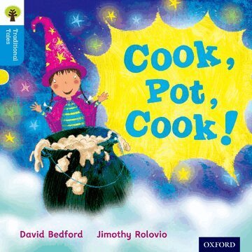 David Bedford, Nikki Gamble, Thelma Page - Oxford Reading Tree Traditional Tales: Level 3: Cook, Pot, Cook!, Häftad