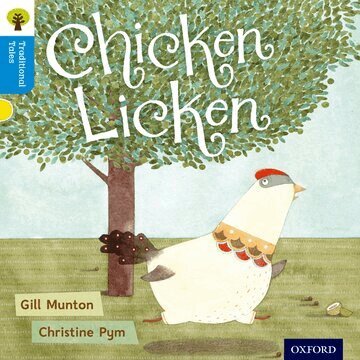 Gill Munton, Nikki Gamble, Thelma Page - Oxford Reading Tree Traditional Tales: Level 3: Chicken Licken, Häftad