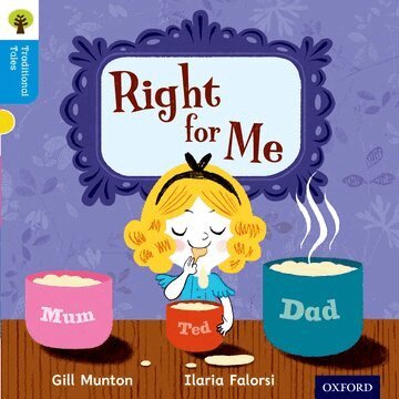 Gill Munton, Nikki Gamble, Thelma Page - Oxford Reading Tree Traditional Tales: Level 3: Right for Me, Häftad