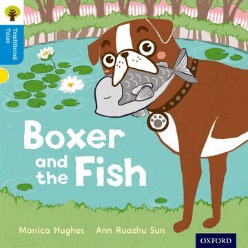 Monica Hughes, Nikki Gamble, Thelma Page - Oxford Reading Tree Traditional Tales: Level 3: Boxer and the Fish, Häftad
