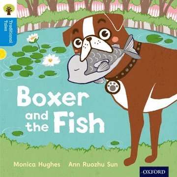 bokomslag Oxford Reading Tree Traditional Tales: Level 3: Boxer and the Fish