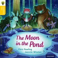 bokomslag Oxford Reading Tree Traditional Tales: Level 5: The Moon in the Pond