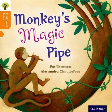 Pat Thomson, Nikki Gamble, Pam Dowson, Charlotte Raby - Oxford Reading Tree Traditional Tales: Level 6: Monkey's Magic Pipe, Häftad