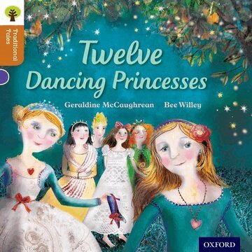 Geraldine McCaughrean, Nikki Gamble, Pam Dowson - Oxford Reading Tree Traditional Tales: Level 8: Twelve Dancing Princesses, Häftad