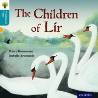 bokomslag Oxford Reading Tree Traditional Tales: Level 9: The Children of Lir