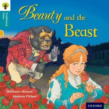 Michaela Morgan, Nikki Gamble, Pam Dowson - Oxford Reading Tree Traditional Tales: Level 9: Beauty and the Beast, Häftad