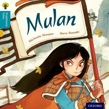 Michaela Morgan, Nikki Gamble, Pam Dowson - Oxford Reading Tree Traditional Tales: Level 9: Mulan, Häftad
