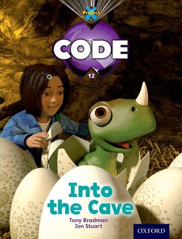 Tony Bradman, Jan Burchett, Sara Vogler, Marilyn Joyce - Project X Code: Dragon Into the Cave, Häftad