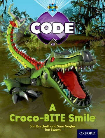 Jan Burchett, Sara Vogler, Janice Pimm, Marilyn Joyce - Project X Code: A Croco-Bite Smile, Häftad
