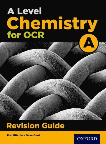 Rob Ritchie, Emma Poole, Rob Ritchie - A Level Chemistry for OCR A Revision Guide, Häftad