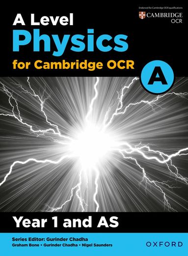 Graham Bone, Gurinder Chadha, Nigel Saunders - A Level Physics for OCR A: Year 1 and AS, Häftad