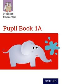 bokomslag Nelson Grammar: Pupil Book 1A/B Year 1/P2 Pack of 30