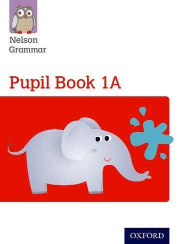 Nelson Grammar: Pupil Book 1A/B Year 1/P2 Pack of 30 1