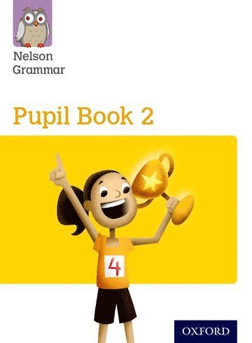Nelson Grammar: Pupil Book 2 (Year 2/P3) Pack of 15 1