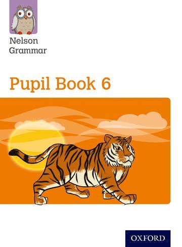 Nelson Grammar: Pupil Book 6 (Year 6/P7) Pack of 15 1