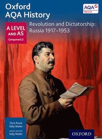 bokomslag Oxford AQA History for A Level: Revolution and Dictatorship: Russia 1917-1953