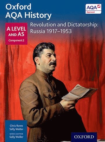 bokomslag Oxford AQA History for A Level: Revolution and Dictatorship: Russia 1917-1953