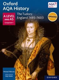 bokomslag Oxford AQA History for A Level: The Tudors: England 1485-1603