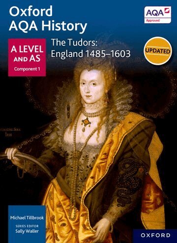 Michael Tillbrook - Oxford AQA History for A Level: The Tudors: England 1485-1603, Häftad