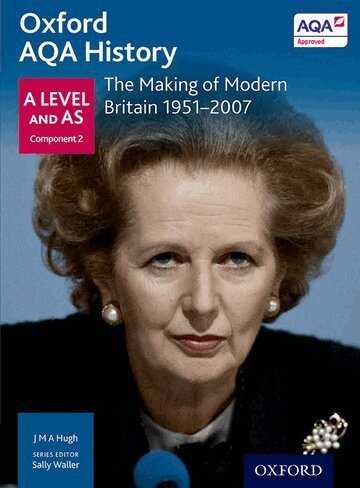 Sally Waller, J M A Hugh - Oxford AQA History for A Level: The Making of Modern Britain 1951-2007, Häftad