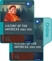 bokomslag History of the Americas 1880-1981: IB History Print and Online Pack: Oxford IB Diploma Programme