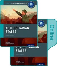 bokomslag Authoritarian States: IB History Print and Online Pack: Oxford IB Diploma Programme