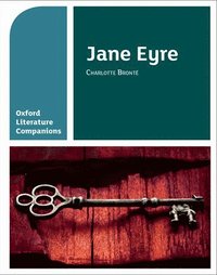 bokomslag Oxford Literature Companions: Jane Eyre