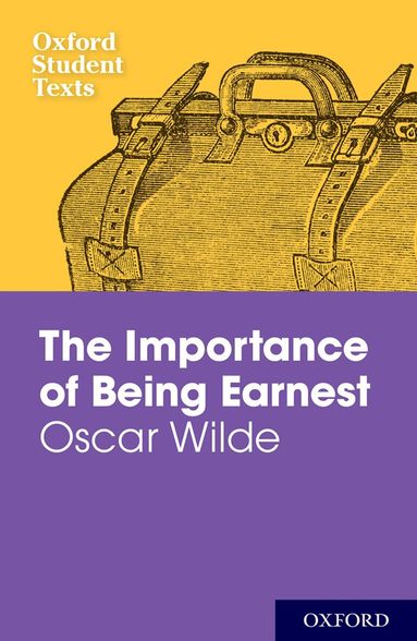 Jackie Moore - Oxford Student Texts: The Importance of Being Earnest, Häftad