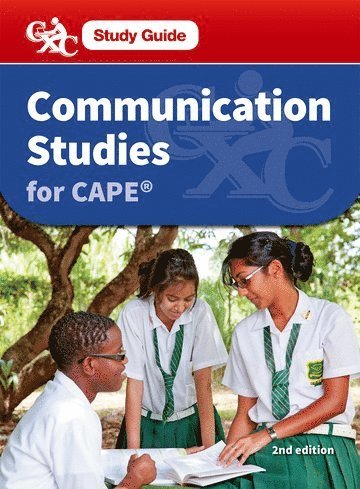 CXC Study Guide: Communications Studies for CAPE 1